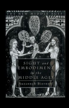 portada Sight and Embodiment in the Middle Ages (in English)