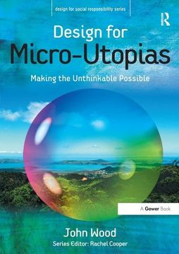 portada Design for Micro-Utopias: Making the Unthinkable Possible (en Inglés)