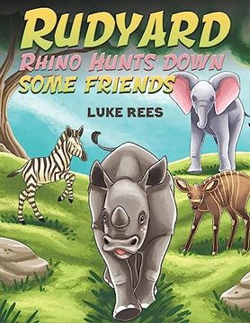 portada Rudyard Rhino Hunts Down Some Friends (en Inglés)