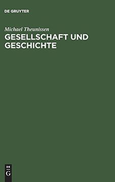 portada Gesellschaft und Geschichte: Zur Kritik der Kritischen Theorie 