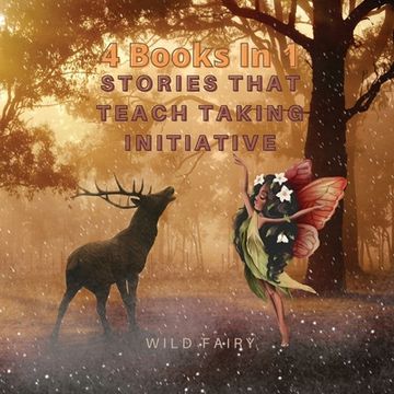 portada Stories That Teach Taking Initiative: 4 Books in 1 (en Inglés)