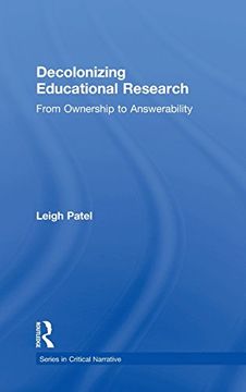 portada Decolonizing Educational Research: From Ownership to Answerability (Series in Critical Narrative) (en Inglés)