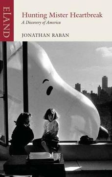 portada Jonathan Raban, Hunting Mr Heartbreak: A Discovery of America
