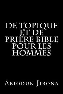 portada De topique et de prière bible pour les hommes (en Francés)