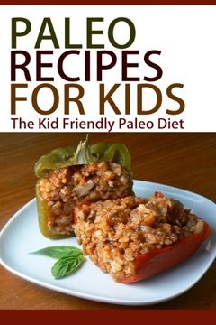 portada Paleo Recipes For Kids: The Kid Friendly Paleo Diet
