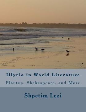 portada Illyria in World Literature: Plautus, Shakespeare, and More (en Inglés)