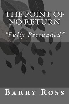 portada The Point of No Return: "fully Persuaded" (in English)