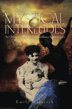 portada Mystical Interludes: An Ordinary Person's Extraordinary Experiences (in English)