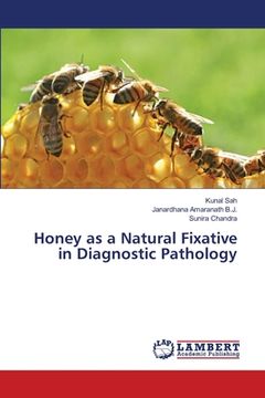 portada Honey as a Natural Fixative in Diagnostic Pathology (en Inglés)