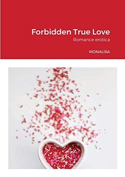portada Forbidden True Love: Romance Erotica (en Inglés)