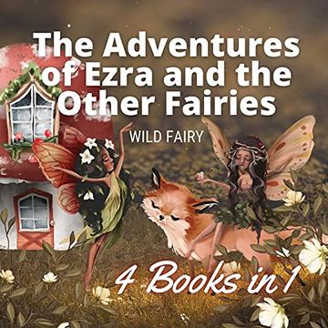 portada The Adventures of Ezra and the Other Fairies: 4 Books in 1 (in English)