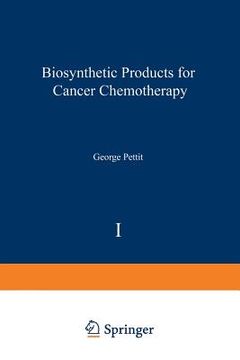 portada Biosynthetic Products for Cancer Chemotherapy: Volume 1 (en Inglés)