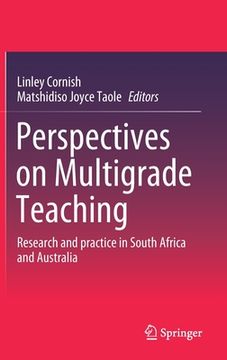 portada Perspectives on Multigrade Teaching: Research and Practice in South Africa and Australia (en Inglés)