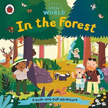 portada Little World: In the Forest: A Push-And-Pull Adventure 