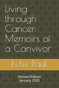 portada Living through Cancer: Memoirs of a Canvivor (en Inglés)