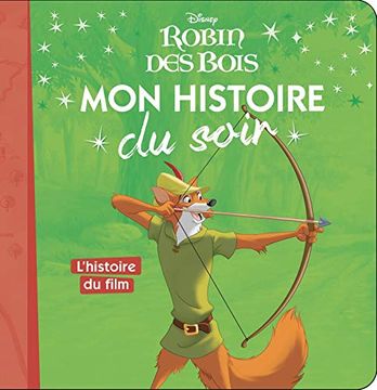 portada Robin des Bois - mon Histoire du Soir - L`Histoire du Film - Disney