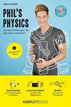 portada Phil's Physics - Geniale Erfindungen, die das Leben Erleichtern (en Alemán)
