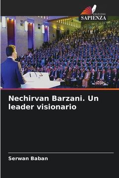 portada Nechirvan Barzani. Un leader visionario (in Italian)