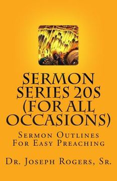 portada Sermon Series 20S (For All Occasions): Sermon Outlines For Easy Preaching (en Inglés)