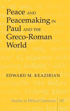 portada Peace and Peacemaking in Paul and the Greco-Roman World (en Inglés)