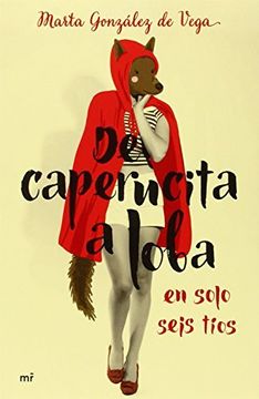 portada De Caperucita A Loba En Solo Seis Tíos (fuera De Colección)
