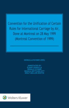 portada Convention for the Unification of Certain Rules for International Carriage by Air, Done at Montreal on 28 May 1999 (Montreal Convention of 1999) 