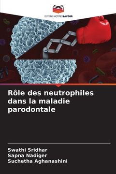 portada Rôle des neutrophiles dans la maladie parodontale (en Francés)