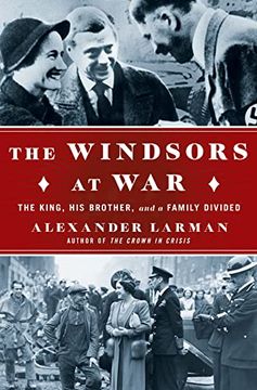 portada The Windsors at War: The King, his Brother, and a Family Divided (in English)
