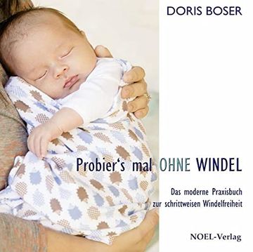 portada Probier's mal Ohne Windel: Das Moderne Praxisbuch zur Schrittweisen Windelfreiheit (en Alemán)
