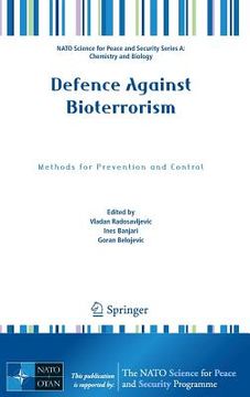 portada Defence Against Bioterrorism: Methods for Prevention and Control (en Inglés)