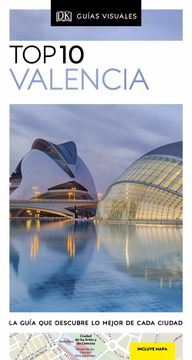 portada Guía top 10 Valencia: La Guía que Descubre lo Mejor de Cada Ciudad