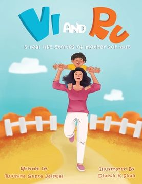 portada Vi and Ru: 5 Real-life inspired stories of Mother and Son duo!: 5 Real-life inspired stories of Mother and Son duo!e (en Inglés)