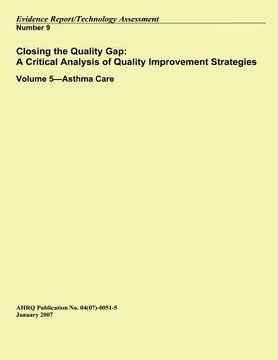 portada Closing the Quality Gap: A Critical Analysis of Quality Improvement Strategies: Volume 5?Asthma Care (en Inglés)