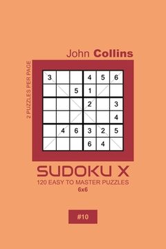 portada Sudoku X - 120 Easy To Master Puzzles 6x6 - 10 (in English)