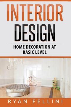 portada Interior Design: Home Decoration at Basic Level