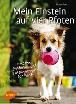 portada Mein Einstein auf Vier Pfoten: Kreative Bindungs- und Intelligenzspiele für Hunde (en Alemán)