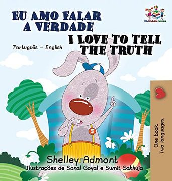 portada I Love to Tell the Truth: Portuguese English Bilingual Book (Brazilian) (Portuguese English Bilingual Collection) (en Portugués)