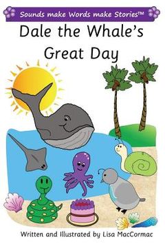 portada Dale the Whale's Great Day: Sounds make Words make Stories, Plus Level, Series 2, Book 1 (en Inglés)