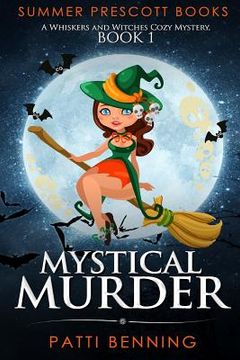 portada Mystical Murder: A Whiskers and Witches Cozy Mystery, Book 1 (en Inglés)