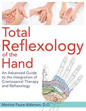 portada Total Reflexology of the Hand: An Advanced Guide to the Integration of Craniosacral Therapy and Reflexology