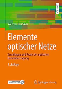 portada Elemente Optischer Netze: Grundlagen und Praxis der Optischen Datenübertragung (en Alemán)