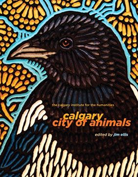 portada Calgary: City of Animals (Calgary Institute for the Humanities, 1) 