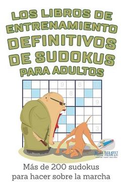 portada Los Libros de Entrenamiento Definitivos de Sudokus Para Adultos | más de 200 Sudokus Para Hacer Sobre la Marcha