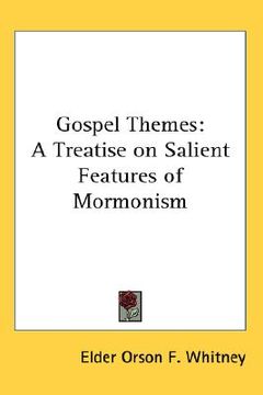 portada gospel themes: a treatise on salient features of mormonism (in English)