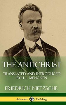 portada The Antichrist: Translated and Introduced by h. L. Mencken (Hardcover) (in English)