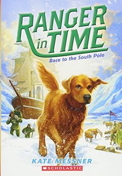 portada Race to the South Pole (Ranger in Time #4) (en Inglés)