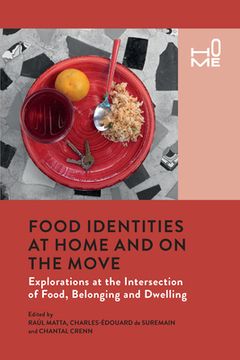 portada Food Identities at Home and on the Move: Explorations at the Intersection of Food, Belonging and Dwelling (in English)