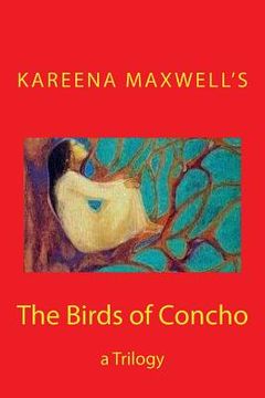 portada The Birds of Concho: a Trilogy (en Inglés)