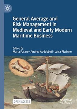portada General Average and Risk Management in Medieval and Early Modern Maritime Business