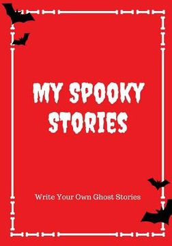 portada My Spooky Stories: Write Your Own Ghost Stories, 100 Pages, Blood Red (en Inglés)